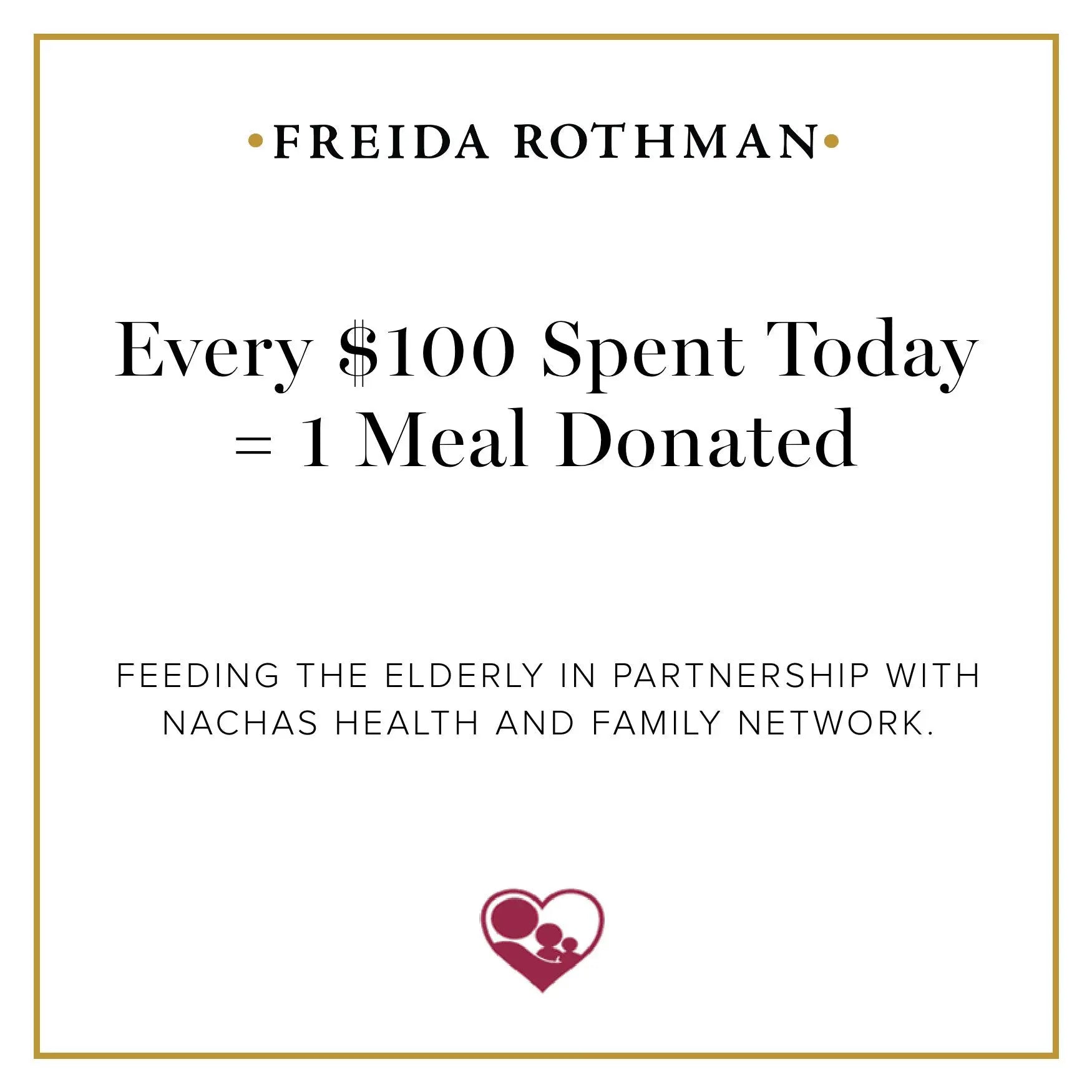  Your Meal Donation to Nachas Health and Family Network FREIDA ROTHMAN 